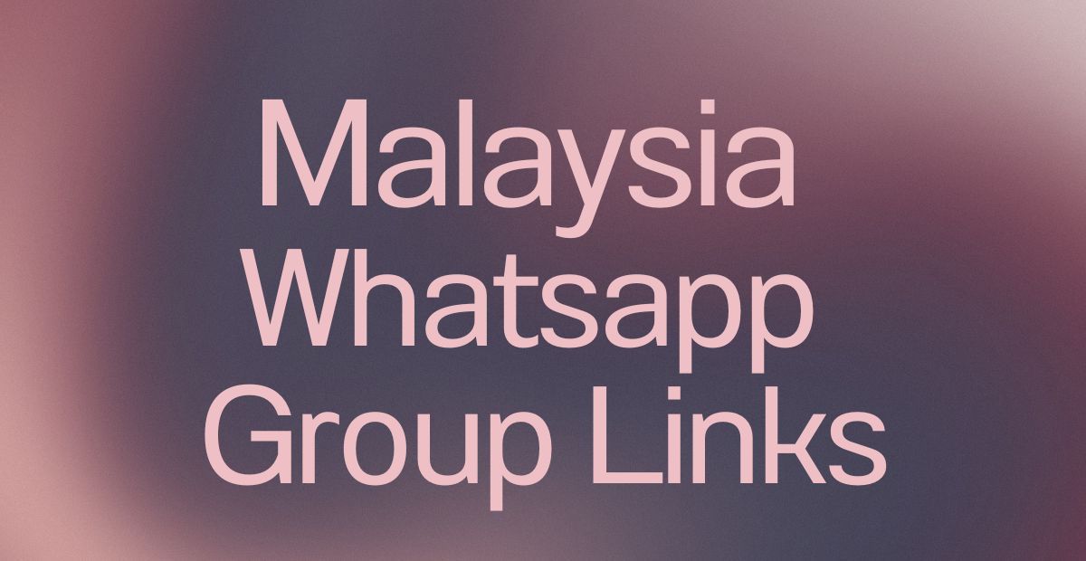 Malaysia WhatsApp Group Links