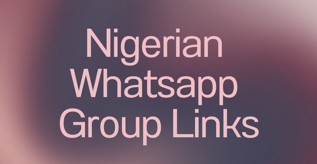 Nigerian WhatsApp Group Links