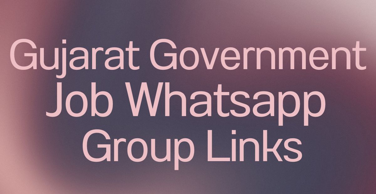 Gujarat Government Job WhatsApp Group Links