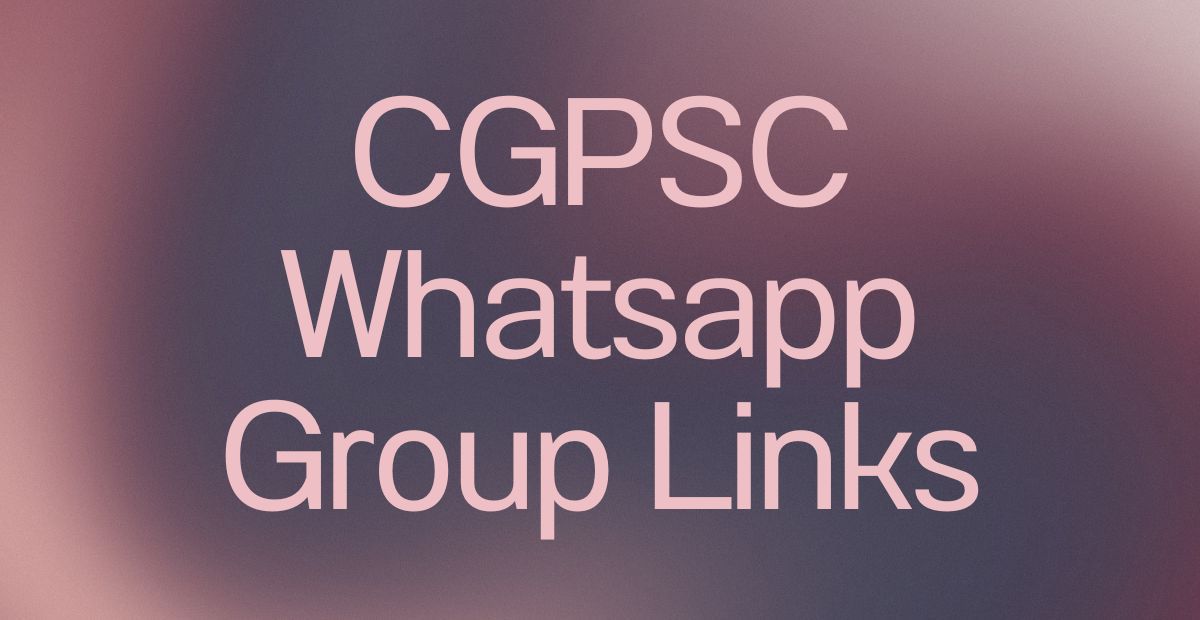 CGPSC WhatsApp Group Links