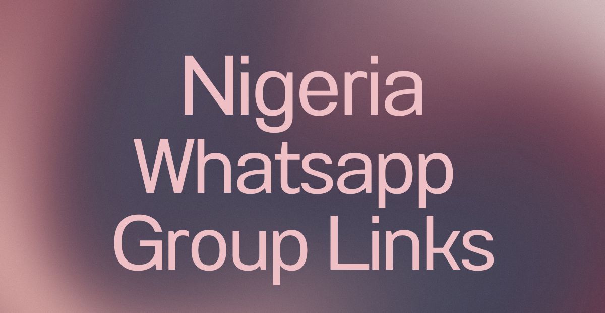 Nigeria WhatsApp Group Links