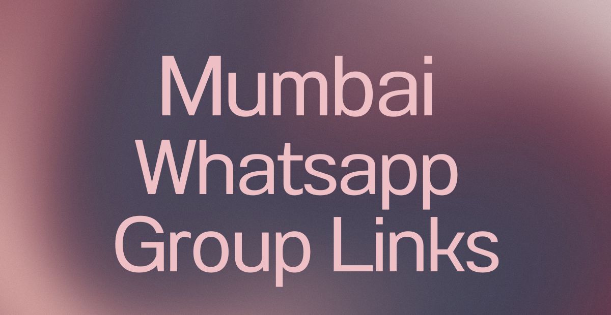 Mumbai WhatsApp Group Links