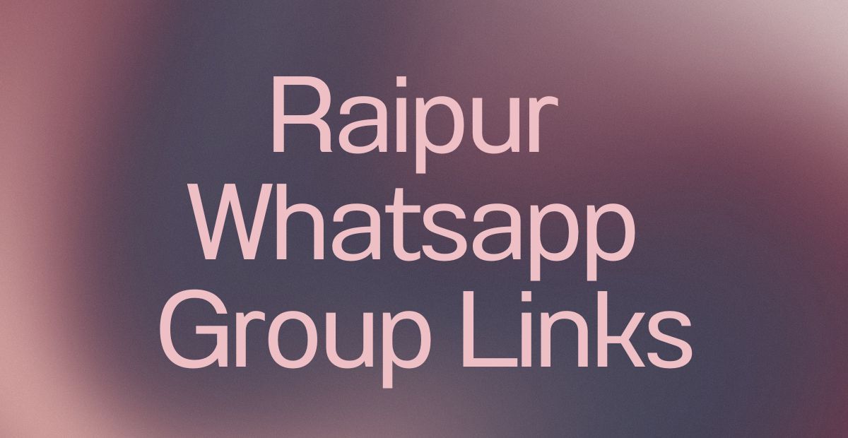 Raipur WhatsApp Group Links