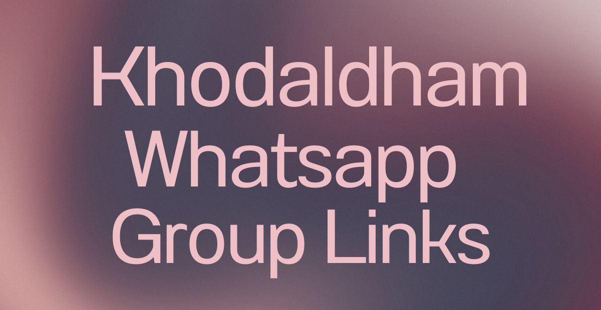 Khodaldham WhatsApp Group Links