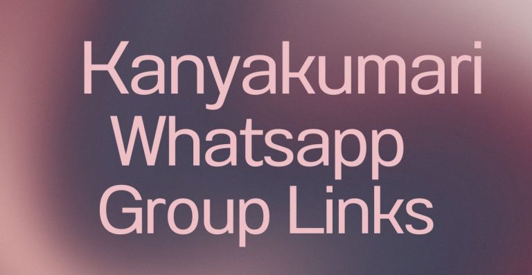 Kanyakumari WhatsApp Group Links