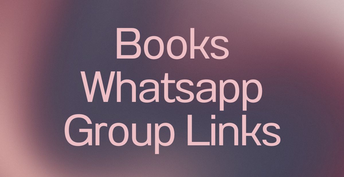 Books WhatsApp Group Links