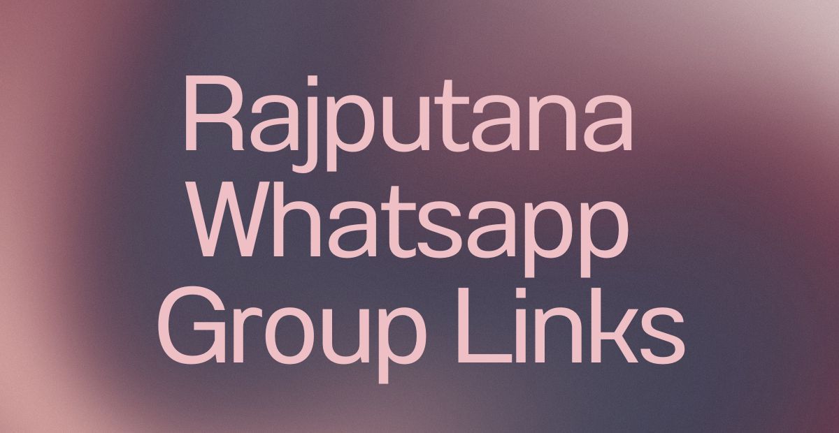 Rajputana WhatsApp Group Links