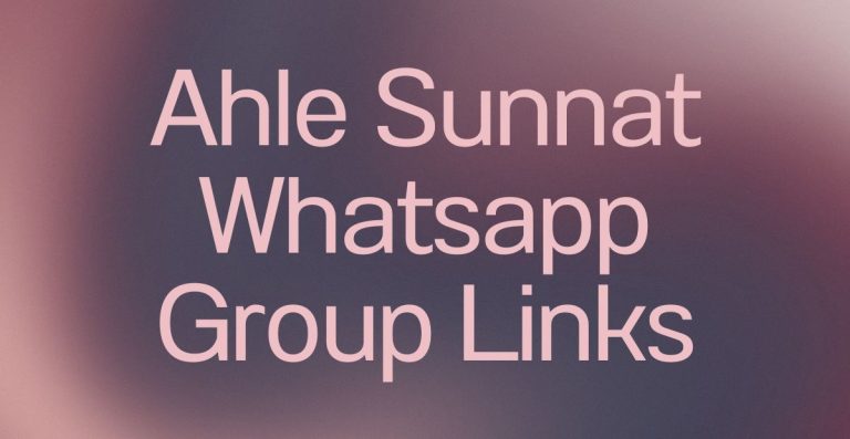 Ahle Sunnat WhatsApp Group Links