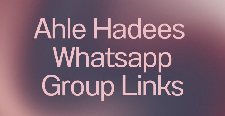 Ahle Hadees WhatsApp Group Links