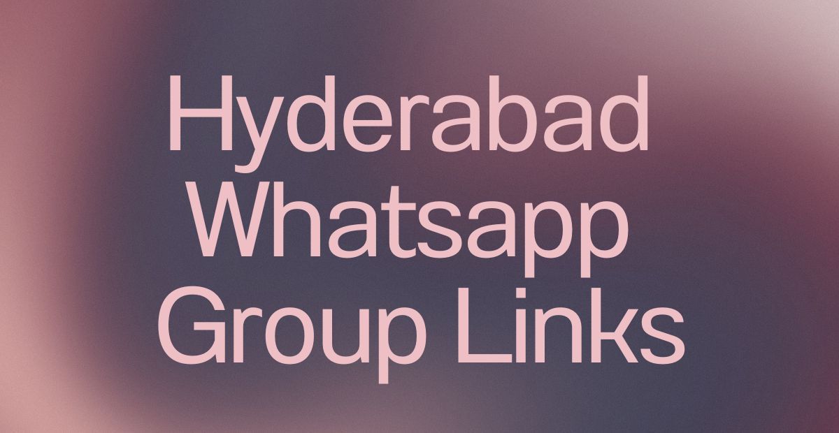 Hyderabad WhatsApp Group Links