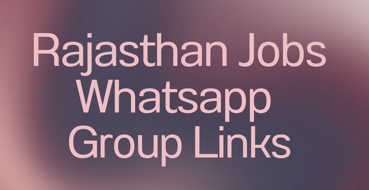 Rajasthan Jobs WhatsApp Group Links