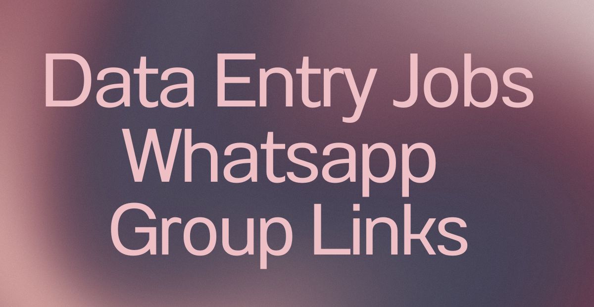 Data Entry Jobs WhatsApp Group Links