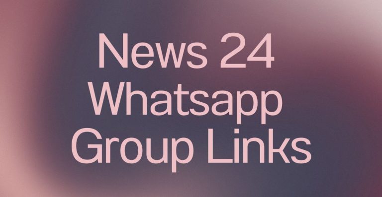 News 24 WhatsApp Group Links