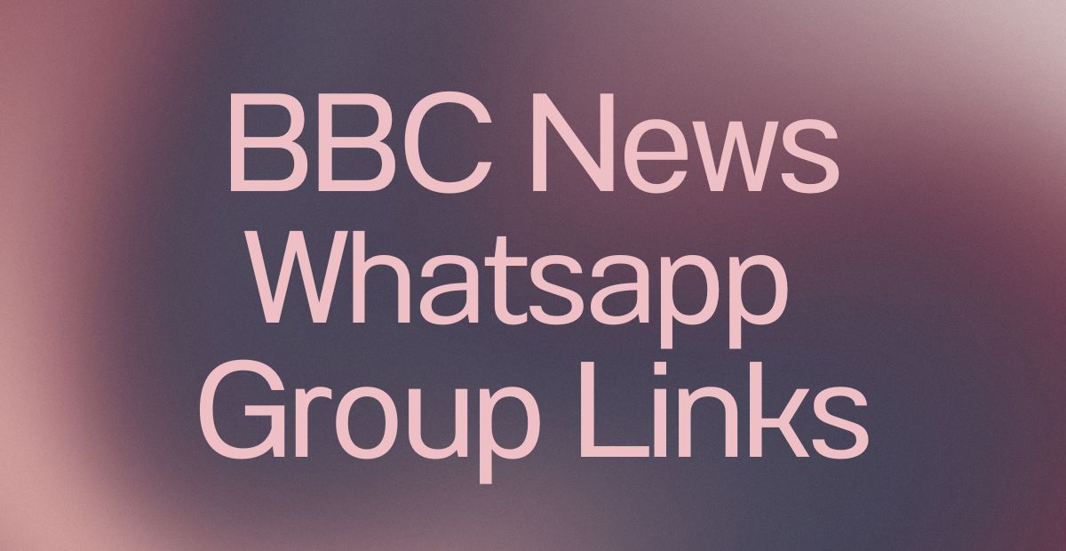 BBC News WhatsApp Group Links