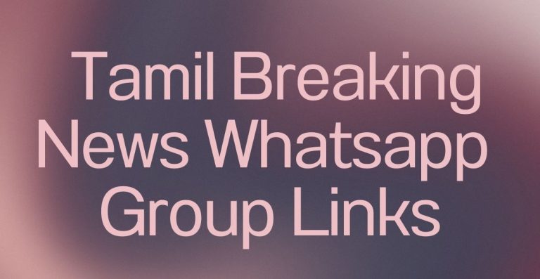 News 7 Tamil WhatsApp Group Links