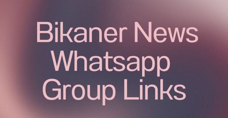 Bikaner News WhatsApp Group Links