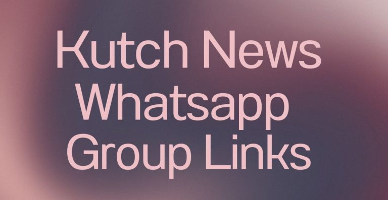 Kutch News WhatsApp Group Links