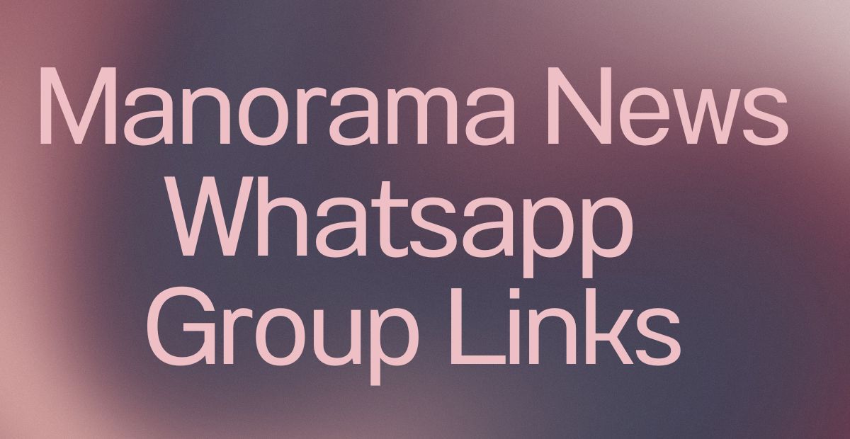 Manorama News WhatsApp Group Links