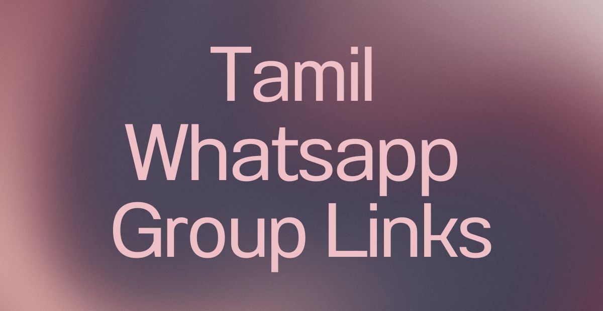 Tamil WhatsApp Group Links