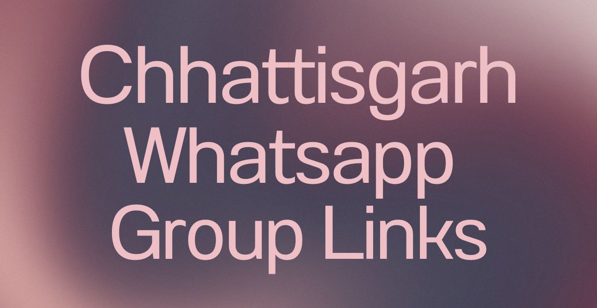 Chhattisgarh WhatsApp Group Links