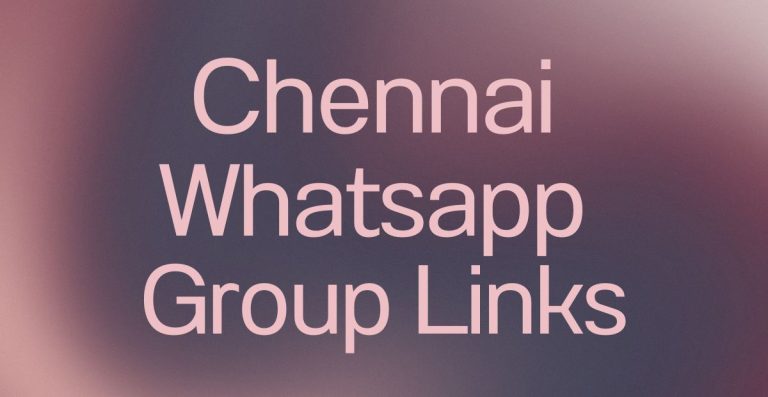 Chennai WhatsApp Group Links