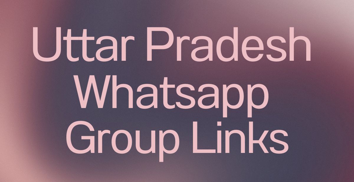 Uttar Pradesh WhatsApp Group Links