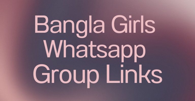 Bangla Girls WhatsApp Group Links