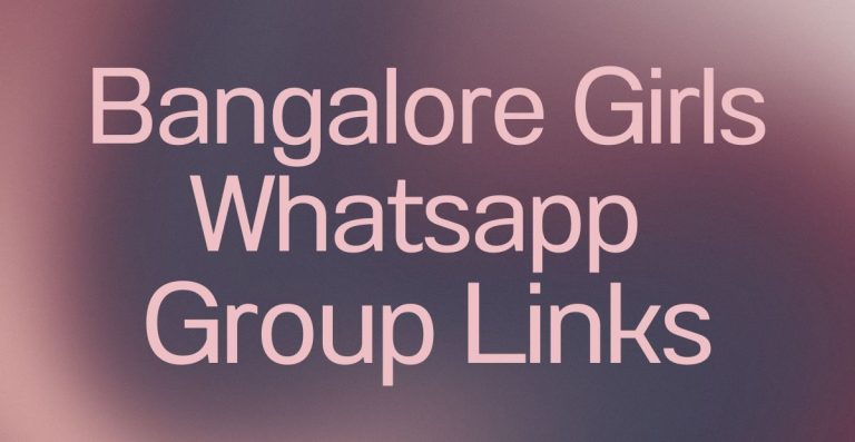 Bangalore Girls WhatsApp Group Links