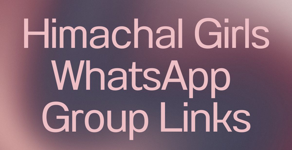 Himachal Girls WhatsApp Group Links