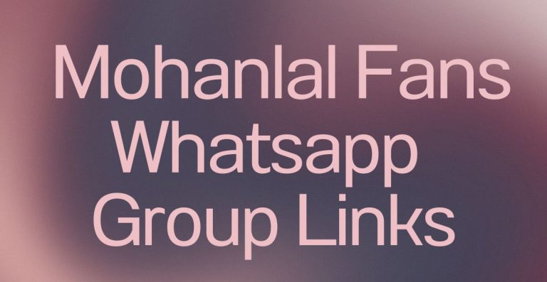 Mohanlal Fans WhatsApp Group Links