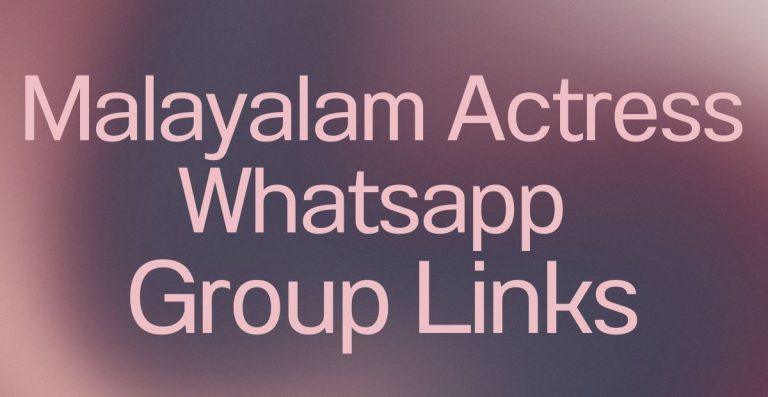 Malayalam Actress WhatsApp Group Links