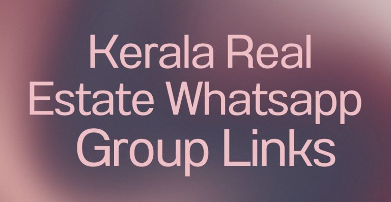 Kerala Real Estate WhatsApp Group Links