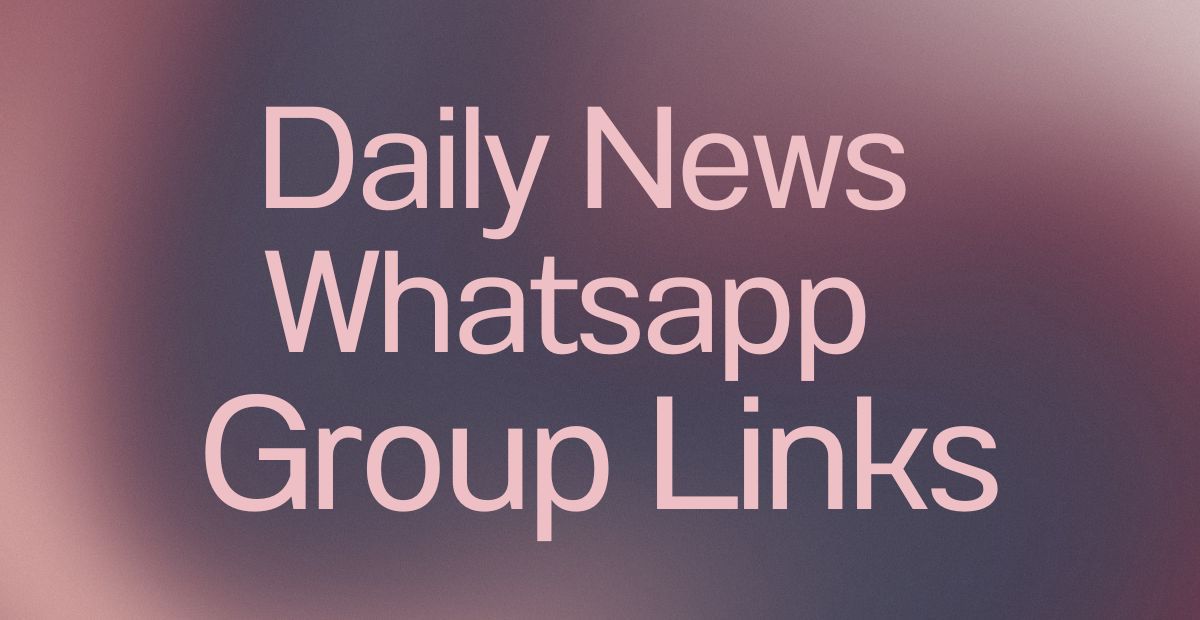 Daily News WhatsApp Group Links