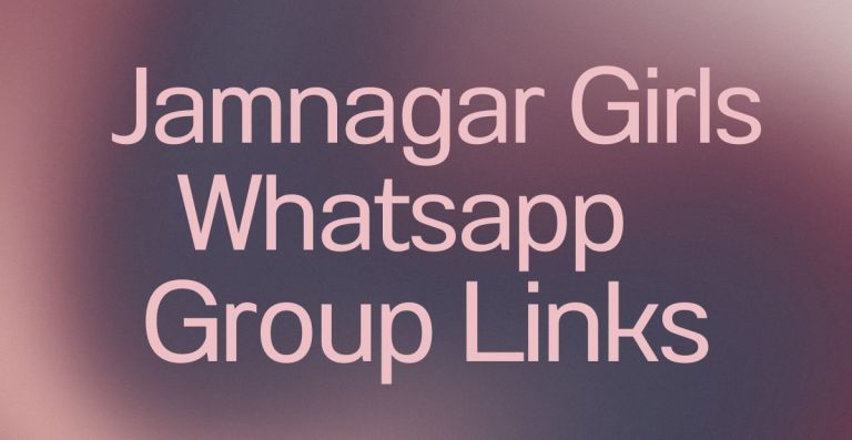 Jamnagar Girls WhatsApp Group Links