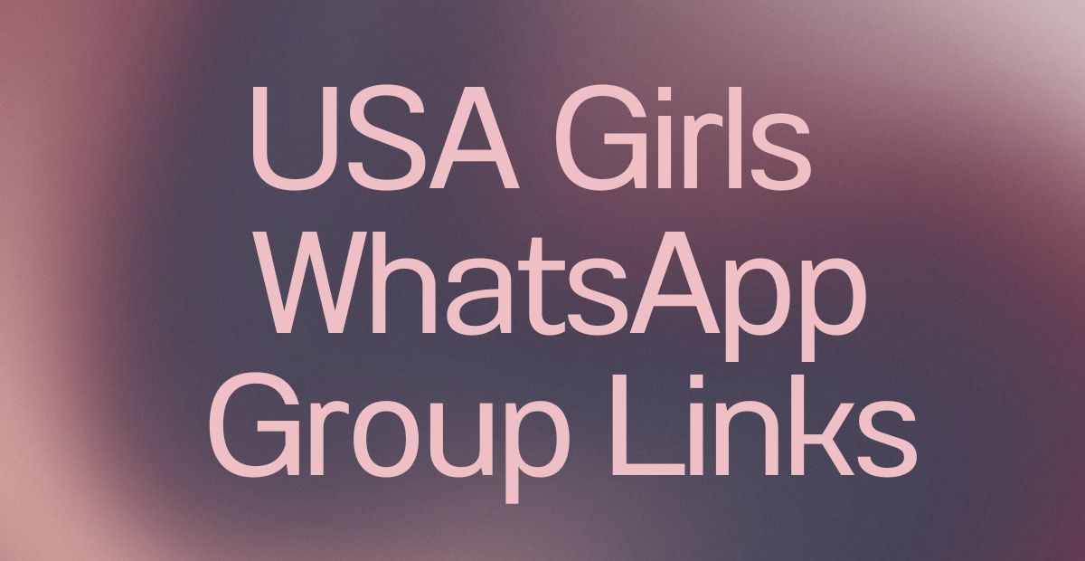 USA Girls WhatsApp Group Links