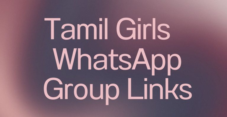 Tamil Girls WhatsApp Group Links