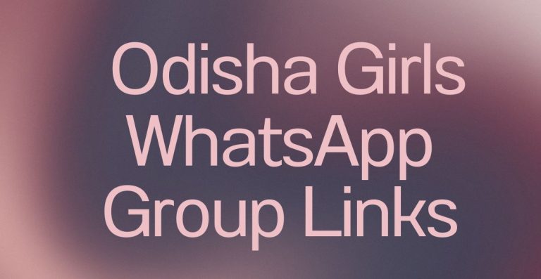 Odisha Girls WhatsApp Group Links