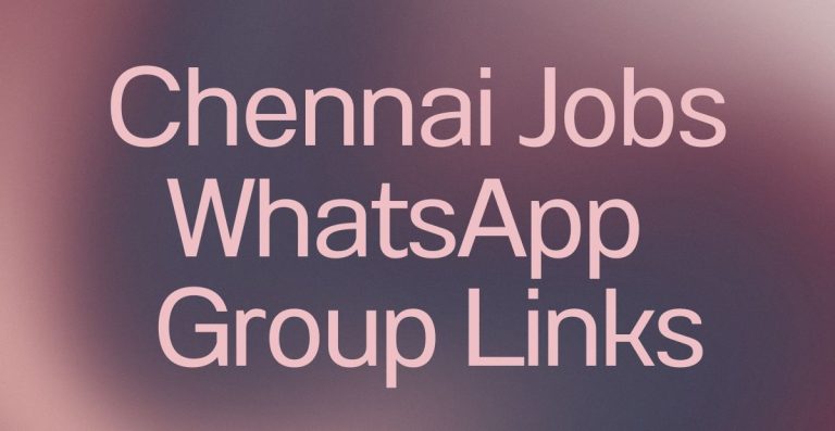 Chennai Jobs WhatsApp Group Links