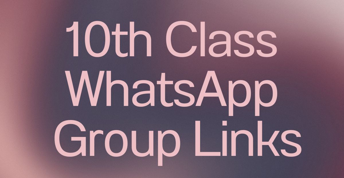 10th Class WhatsApp Group Links