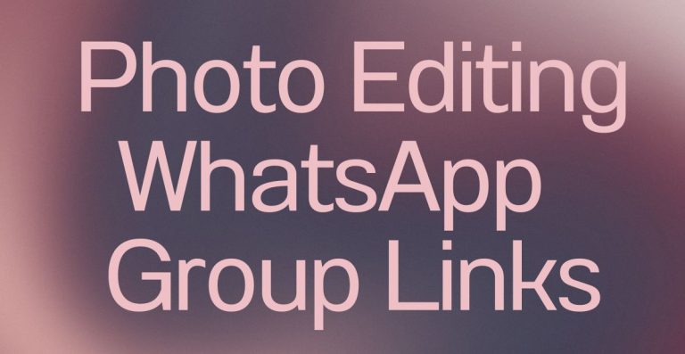 Photo Editing WhatsApp Group Links