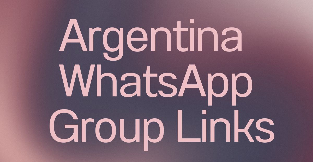 Argentina WhatsApp Group Links