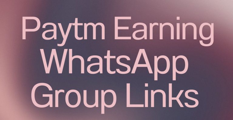 Paytm Earning WhatsApp Group Links