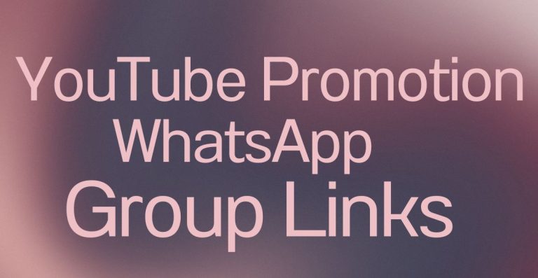 YouTube Promotion WhatsApp Group Links