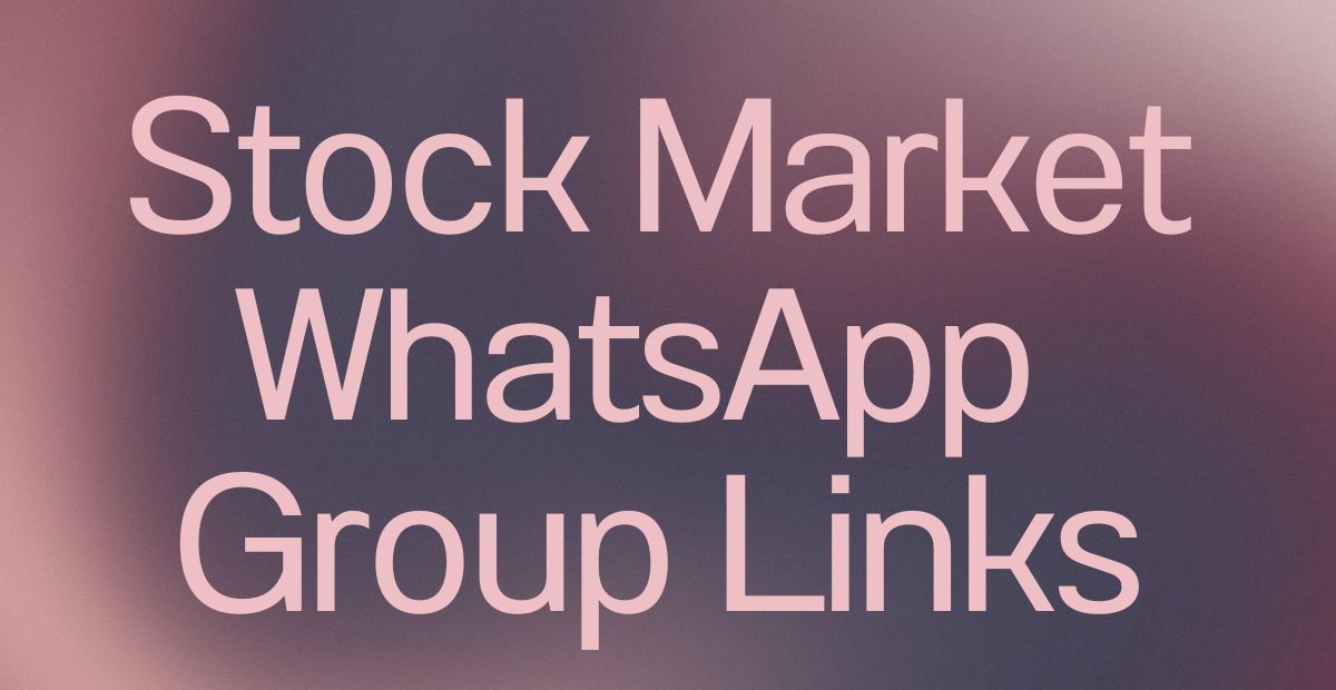 Stock Market WhatsApp Group Links