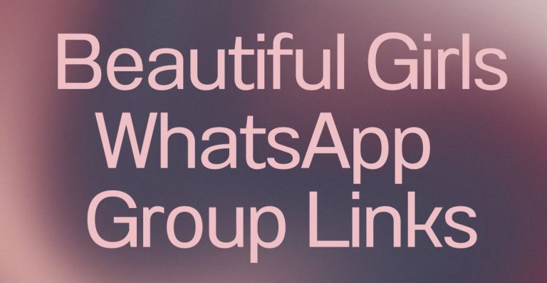 Beautiful Girls WhatsApp Group Links