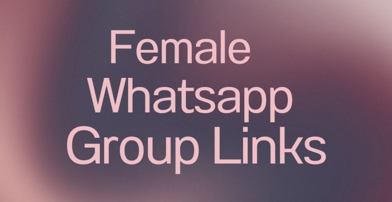 Female WhatsApp Group Links