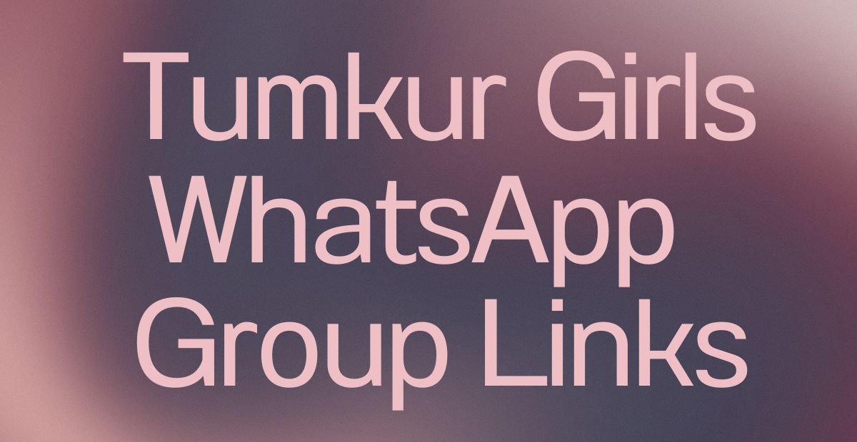 Tumkur Girls WhatsApp Group Links