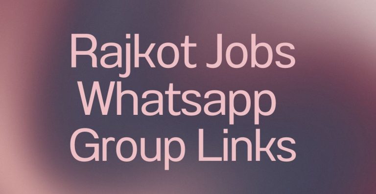 Rajkot Jobs WhatsApp Group Links