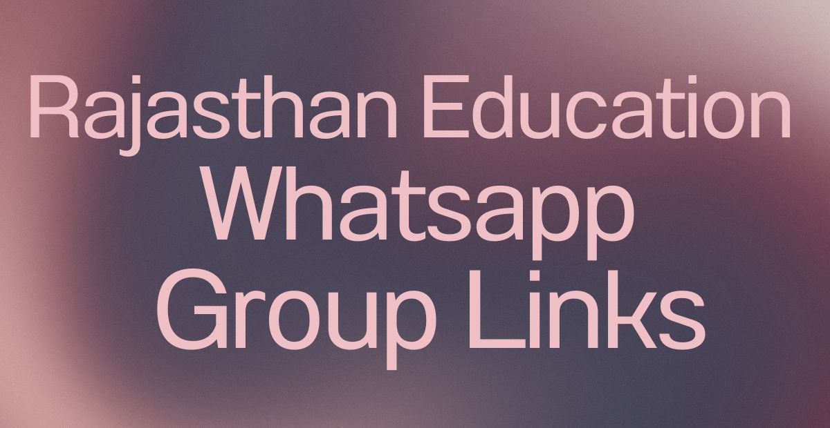 Rajasthan Education WhatsApp Group Links