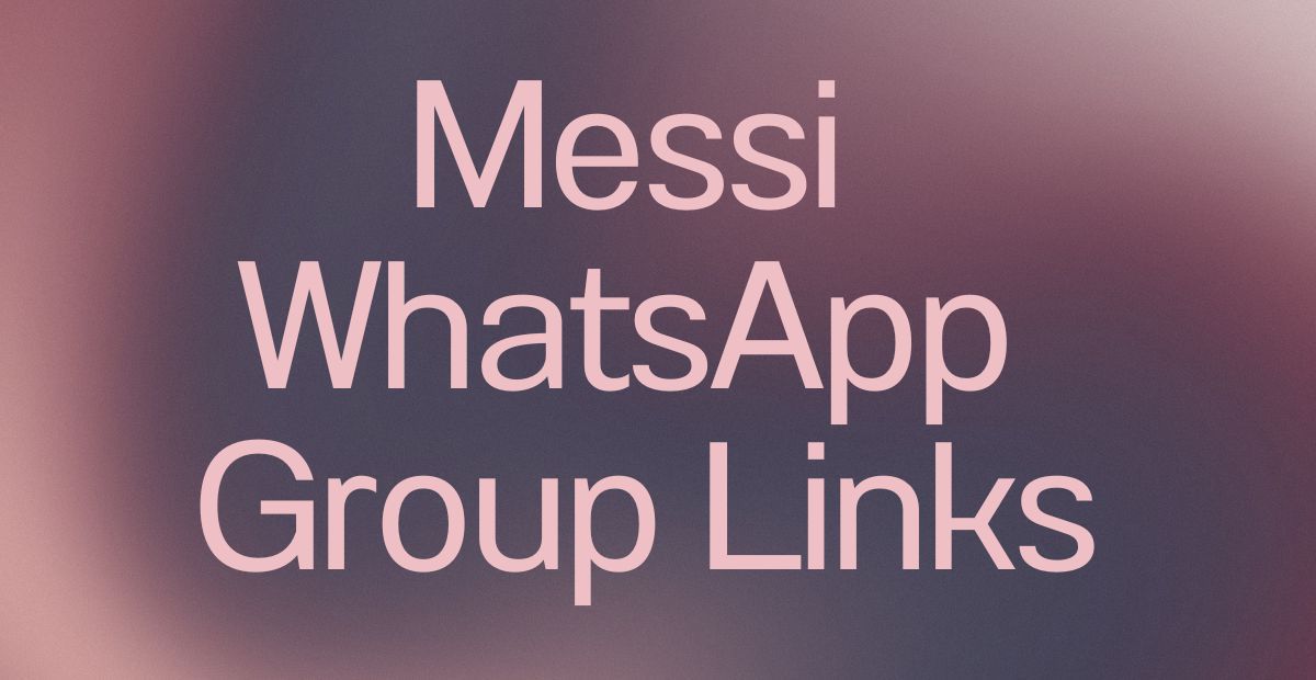 Messi WhatsApp Group Links